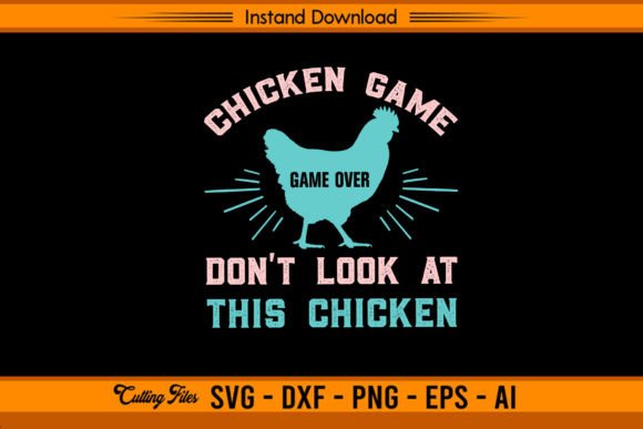 Chicken Game Game Over Don't Look SVG Design