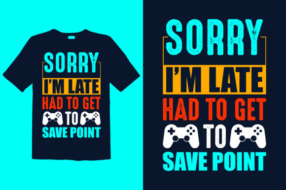 Game Slogan T-Shirt Design 001
