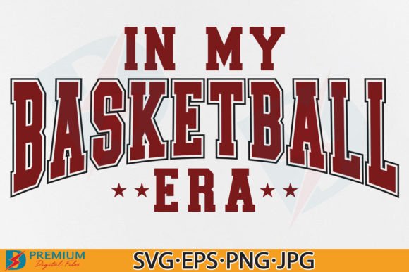 In My Basketball Era SVG: Elevating Sport Game Day Creativity for Modern Design Enthusiasts